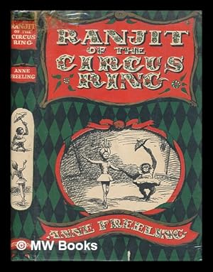 Immagine del venditore per Ranjit of the circus ring / Anne Freeling ; illustrated by Pat Marriott venduto da MW Books Ltd.