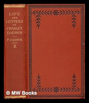 Image du vendeur pour The life and letters of Charles Darwin : including an autobiographical chapter / edited by his son, Francis Darwin. Vol. II mis en vente par MW Books Ltd.