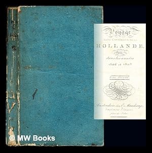 Imagen del vendedor de Voyage dans l'interieur de la hollande dans les annes 1806-1808: tome second a la venta por MW Books Ltd.