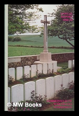 Seller image for Annual report 1992-93 / Commonwealth War Graves Commission for sale by MW Books Ltd.