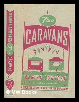 Seller image for Two caravans / Marina Lewycka for sale by MW Books Ltd.