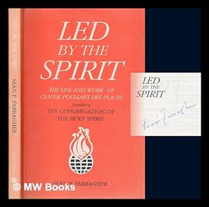 Seller image for Led by the Spirit : the life and work of Claude Poullart des Places, founder of the Congregation of the Holy Spirit for sale by MW Books Ltd.