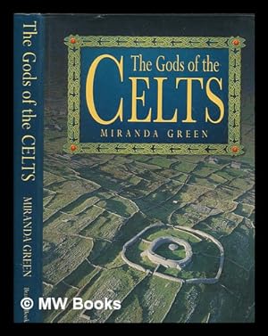 Imagen del vendedor de The gods of the Celts / Miranda Green a la venta por MW Books Ltd.