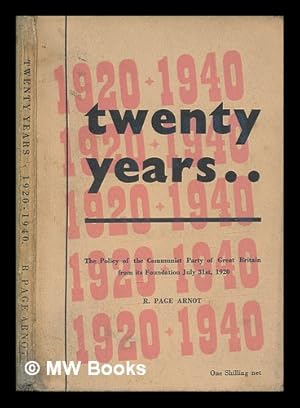 Seller image for Twenty years : the policy of the Communist Party of Great Britain from its foundation July 31st, 1920 for sale by MW Books Ltd.