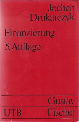 Immagine del venditore per Finanzierung. 5.berarbeitete Auflage. 31 Abbildungen und 59 Tabellen venduto da Klaus Kreitling