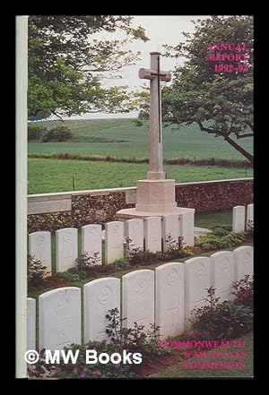 Seller image for Annual report 1992-93 / Commonwealth War Graves Commission for sale by MW Books