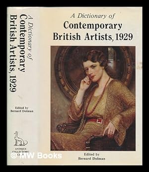 Immagine del venditore per A dictionary of contemporary British artists, 1929 / edited by Bernard Dolman venduto da MW Books