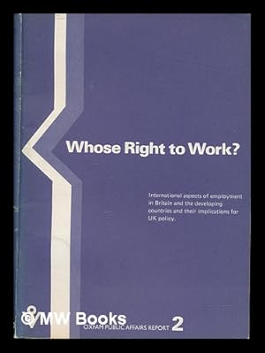 Immagine del venditore per Whose right to work? / researched and written by Robin Sharp venduto da MW Books