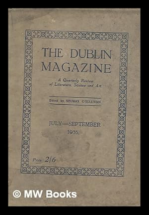 Seller image for The Dublin magazine - A quarterly review of literature, science and art - July-September 1935 for sale by MW Books