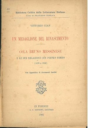 Un medaglione del rinascimento. Cola Bruno Messinese e le sue relazioni con Pietro Bembo (1480-15...