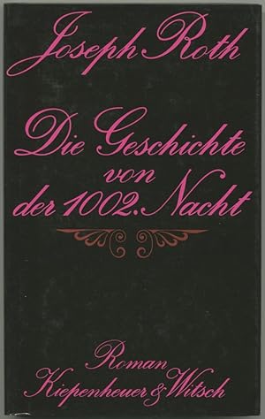Bild des Verkufers fr Die Geschichte von der 1002. Nacht. Roman. zum Verkauf von Schsisches Auktionshaus & Antiquariat