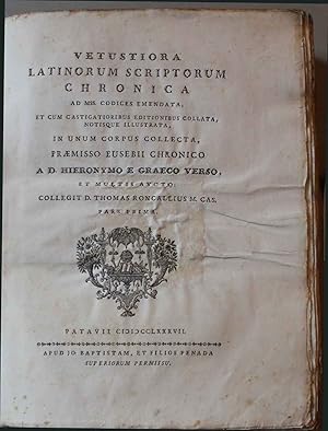 Vetustiora Latinorum scriptorum chronica ad MSS. codices emendata, et cum castigatioribus edition...