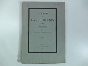 Vita e scritti di Carlo Bagnis. Commemorazione