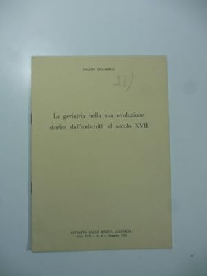 Bild des Verkufers fr La geriatria nella sua evoluzione storica dall'antichita' al secolo XVII zum Verkauf von Coenobium Libreria antiquaria