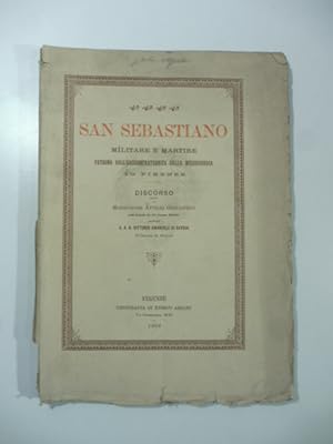 San Sebastiano militare e martire patrono dell'arciconfraternita della Misericordia in Firenze. D...