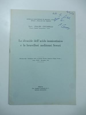 Bild des Verkufers fr La idrazide dell'acido isonicotinico e la brucellosi melitensi Severi zum Verkauf von Coenobium Libreria antiquaria