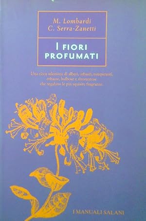 Bild des Verkufers fr I fiori profumati zum Verkauf von Librodifaccia