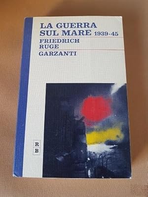 LA GUERRA SUL MARE 1939-45,