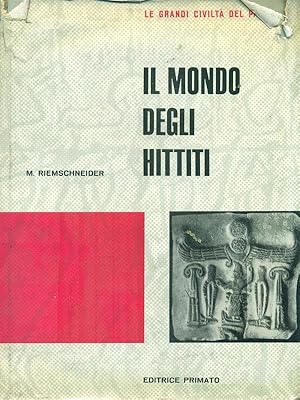 Il mondo degli Hittiti