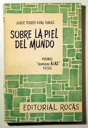 Seller image for SOBRE LA PIEL DEL MUNDO - Barcelona 1957 - 1 edicin for sale by Llibres del Mirall