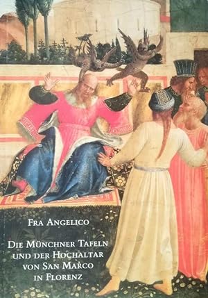 Bild des Verkufers fr Fra Angelico. Die Mnchner Tafeln und der Hochaltar von San Marco in Florenz. zum Verkauf von Antiquariat Bcheretage
