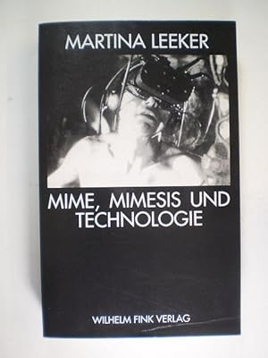 Mime, Mimesis und Technologie