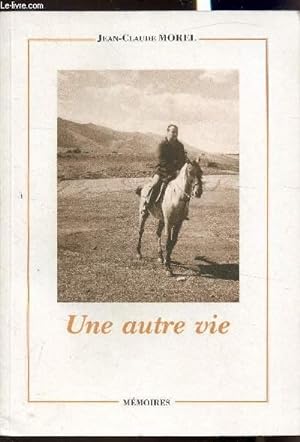 Bild des Verkufers fr Une autre vie - Mmoires zum Verkauf von Le-Livre