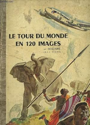 Seller image for Le tour du monde en 120 Images for sale by Le-Livre