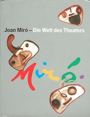 Image du vendeur pour Joan Mir - Die Welt des Theaters. mis en vente par Antiquariat Bernhardt