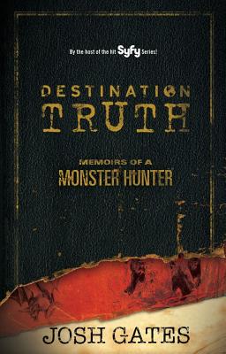 Seller image for Destination Truth: Memoirs of a Monster Hunter (Paperback or Softback) for sale by BargainBookStores