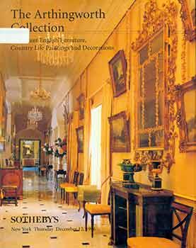 The Arthingworth Collection Important English Furniture, Country Life Paintings and Decorations. ...