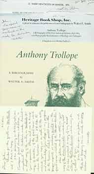 Anthony Trollope: A Bibliography of His First American Editions, 1858-1884, with Photographic Rep...