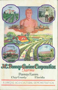 J. C. Penney - Gwinn Corporation Farms. A Unique Agricultural Demonstration.