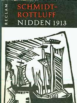 Image du vendeur pour Karl Schmidt-Rottluff: Bilder aus Nidden, 1913. Einfuhrung von Gerhard Wietek. mis en vente par Wittenborn Art Books