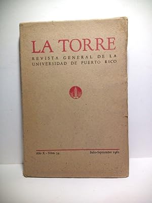 Seller image for LA TORRE. Revista General de la Universidad de Puerto Rico. Ao X - Num. 39, Julio-Septiembre 1962 for sale by Librera Miguel Miranda