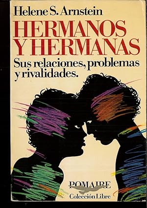 Seller image for Hermanos y hermanas: sus relaciones, problemas y rivalidades for sale by Papel y Letras
