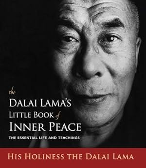 Imagen del vendedor de The Dalai Lama's Little Book of Inner Peace: The Essential Life and Teachings (Paperback or Softback) a la venta por BargainBookStores