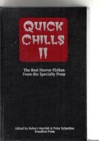 Seller image for Quick Chills 11: The Best Horror Fiction From The Specialty Press (signed/limited) for sale by COLD TONNAGE BOOKS