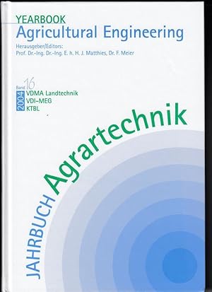 Yearbook Agricultural Engineering. Jahrbuch Agrartechnik., Band 16. 2004.