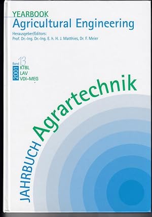 Yearbook Agricultural Engineering. Jahrbuch Agrartechnik., Band 13. 2001.