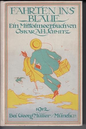 Fahrten ins Blaue. Ein Mittelmeerbuch.