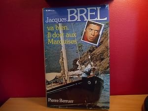 Seller image for Jacques Brel va bien Il dort aux marquises for sale by La Bouquinerie  Dd