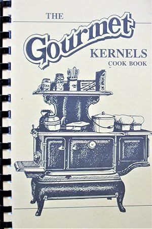 The Gourmet Kernels Cook Book