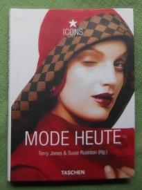 Seller image for Mode heute. Fashion Now. for sale by Versandantiquariat Sabine Varma