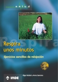 Bild des Verkufers fr Respira unos minutos (Libro + DVD). Ejercicios sencillos de relajacin zum Verkauf von Espacio Logopdico