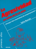 Imagen del vendedor de La agresividad en nios de 0 a 6 aos Energa vital o desrdenes de comportamiento? a la venta por Espacio Logopdico