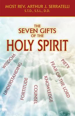 Image du vendeur pour The Seven Gifts of the Holy Spirit (Paperback or Softback) mis en vente par BargainBookStores