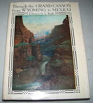 Seller image for Through the Grand Canyon from Wyoming to Mexico for sale by Easy Chair Books