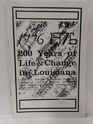 Bild des Verkufers fr 1776-1976: 200 Years of Life & Change in Louisiana zum Verkauf von Fleur Fine Books