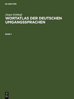 Bild des Verkufers fr Jrgen Eichhoff: Wortatlas der deutschen Umgangssprachen. Band 1 zum Verkauf von AHA-BUCH GmbH